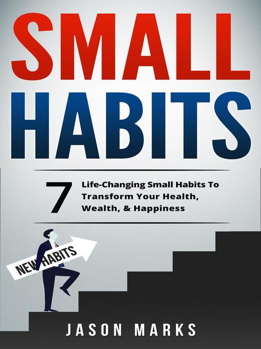 Title details for Small Habits by Jason Marks - Available